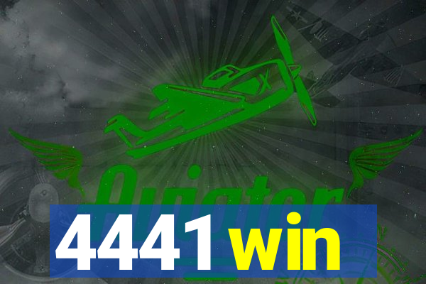 4441 win